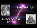 The Arian Theological Error