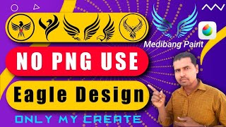 How To Make Eagle Design PNG Tutorial / Medibang Paint मे इगल की Logo कैसे बनाते है #Eaglelogo How To Make Eagle Design PNG Tutorial / Medibang Paint मे इगल की Logo कैसे बनाते है #Eaglelogo
