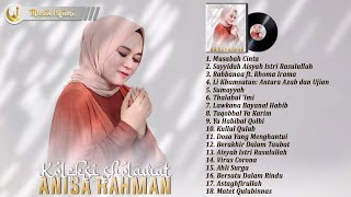 Lagu Sholawat Nabi Merdu - Anisa Rahman Full Album 2021 - Lagu Religi Islam Terbaru & Terbaik 2021