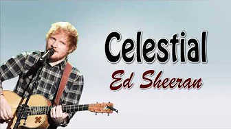 Celestial - Ed Sheeran, Pokémon | Lirik Terjemahan Indonesia | Lyrics Video Celestial - Ed Sheeran, Pokémon | Lirik Terjemahan Indonesia | Lyrics Video