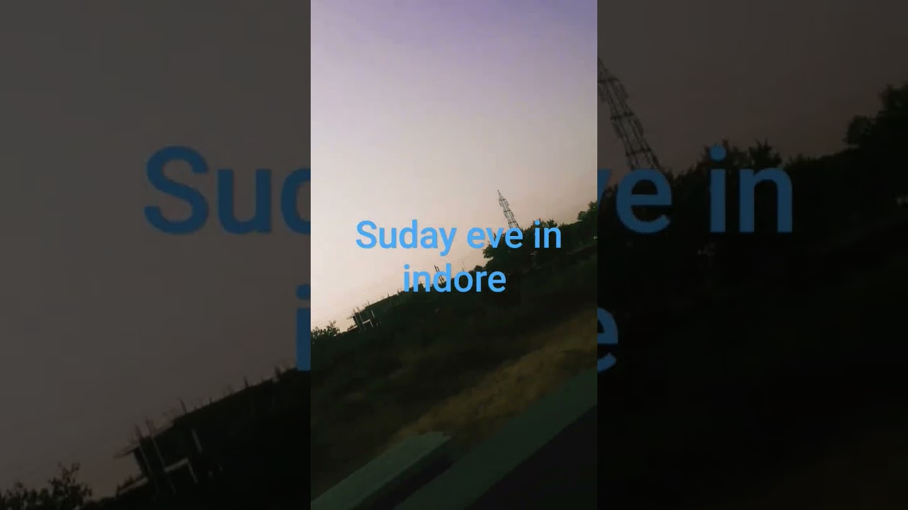 sunday eve in indore YouTube