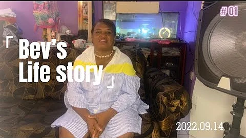 The life Story of Beverley . Part 1