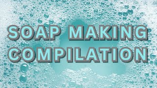Compilation of Cold Process Soap Making | Help With Falling Asleep | New Dawnz Soapery