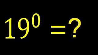 19 to the 0th power, 19 raised to the exponent 0. 19^0