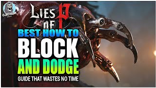 HOW TO PERFECT BLOCK And DODGE Hidden Mechanic GUIDE | LIES OF P