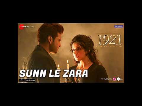 Sunn Le Zara - Full Video | 1921 | Zareen Khan \u0026 Karan Kundrra | Arnab Dutta | Harish Sagane
