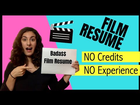 Film Resume With NO Credits & NO Experience (6 steps +Templates)