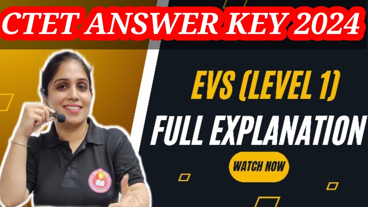 CTET DEC EVS Paper 1 Full Explanation 2024 | CTET EVS Answer Key | CTET ...