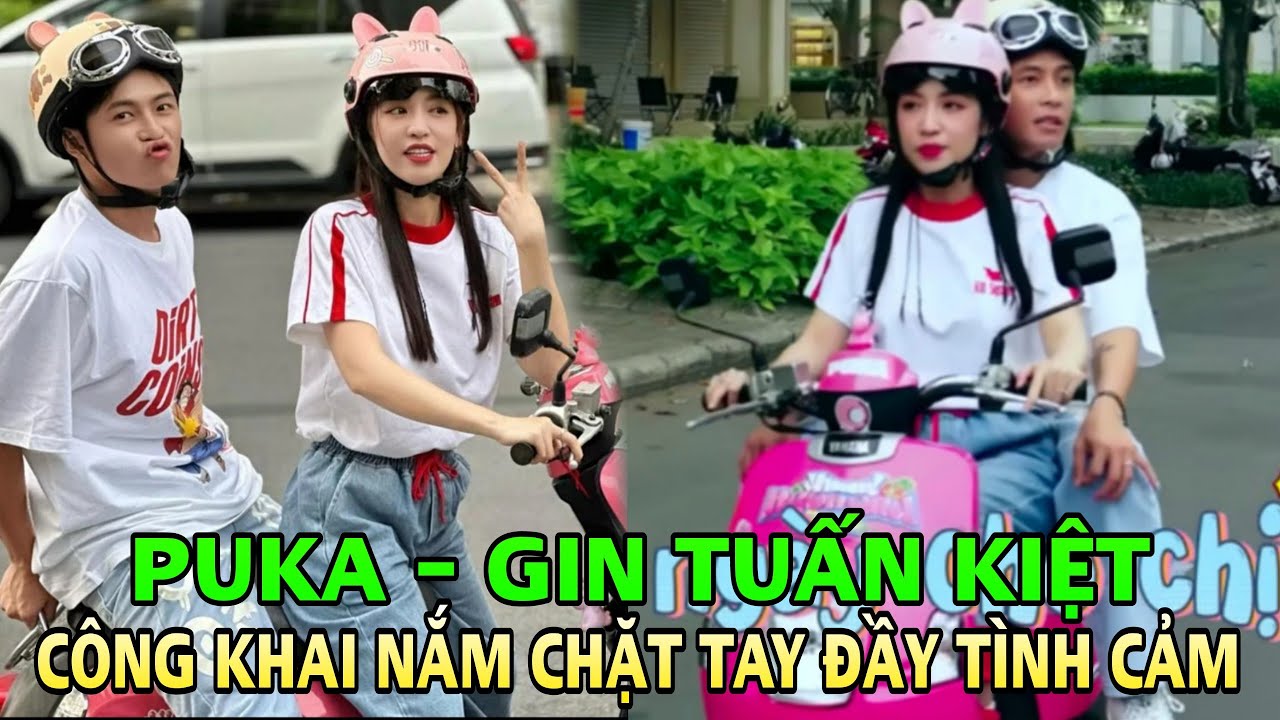 Không còn giấu giếm, Puka - Gin Tuấn Kiệt bất ngờ công khai nắm chặt ...