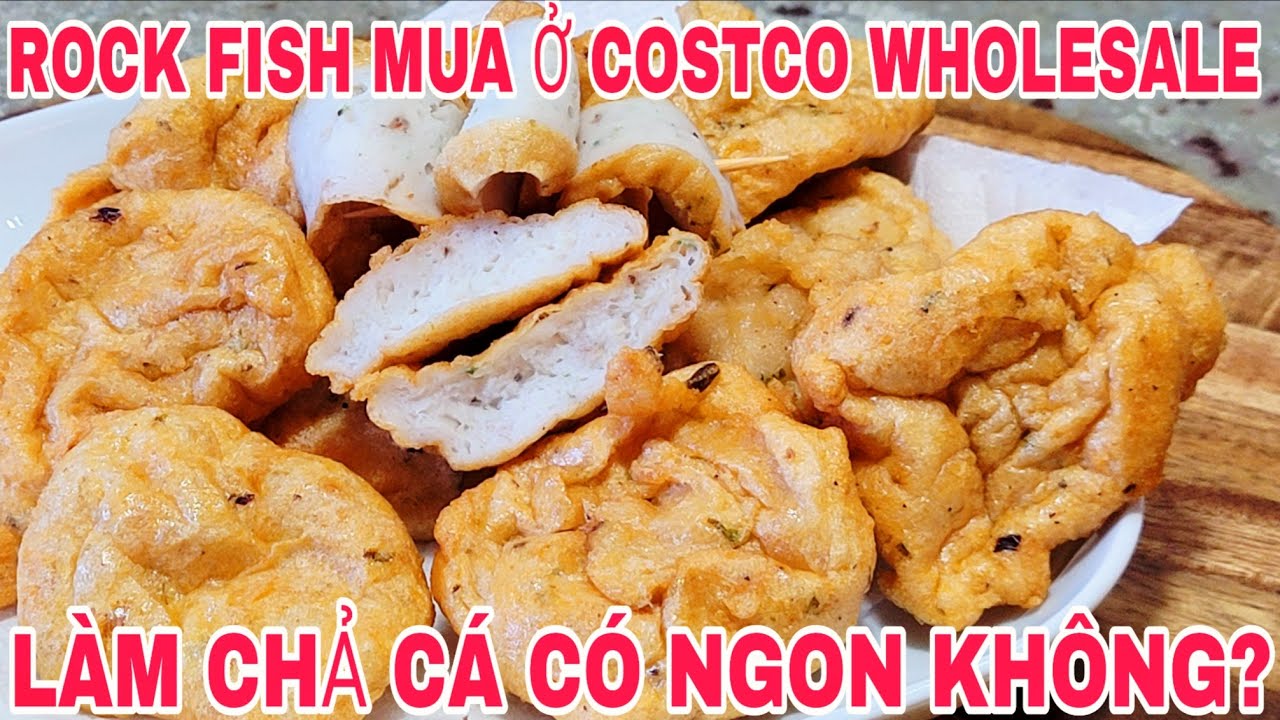 CÁCH LÀM CHẢ CÁ ĐƠN GIẢN NGON DAI KHÔNG HÓA CHẤT CÁ MUA TỪ COSTCO WHOLESALE