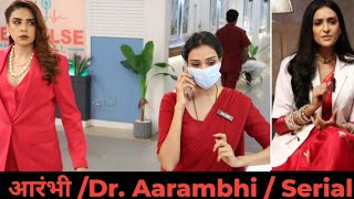 Dr.Aarambhi On Location Update serial Upcoming Twist!! arambhi doctor Banne ke Bad Naya Faisla