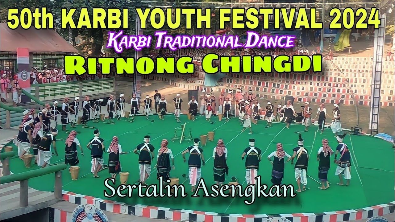 Ritnong Chingdi  KCS Diphu   Manja  50th Karbi Youth Festival 2024