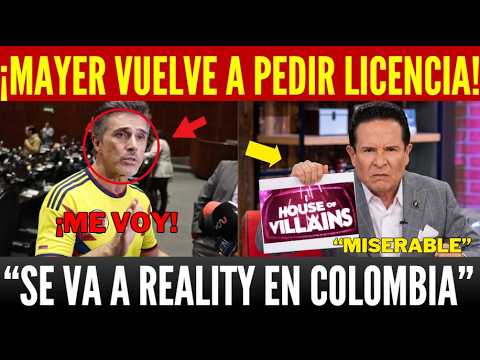 VUELVE A ANDADAS ¡MAYER PIDE LICENCIA! SE VA A LA CASA DE LOS FAMOSOS COLOMBIA POR 3 MESES
