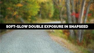 How To Create A Soft Glow Double Exposure In Snapseed From Google screenshot 4