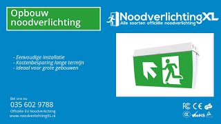 Opbouw Noodverlichting | NoodverlichtingXL