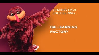 Virginia Tech Engineering Open House 2021: ISE Learning Factory