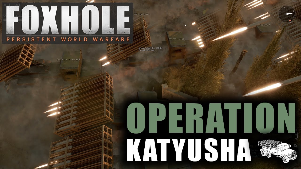 Foxhole - Operation "Katyusha Katyusha Katyusha" Remix version