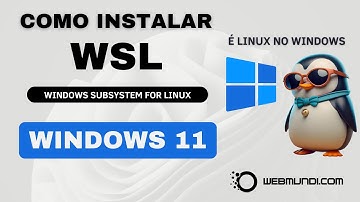 Como instalar o WSL no Windows 11 : Execute Linux dentro do Windows 💻🐧✅