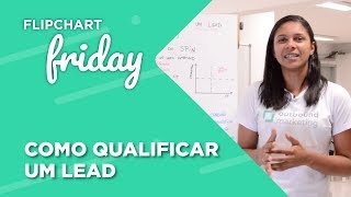 Como qualificar um lead (na prática) - Reev & OTB | Flipchart Friday #25