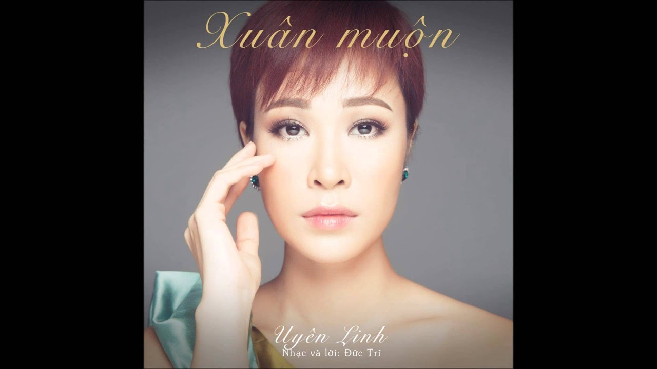 Xuân muộn - Uyên Linh