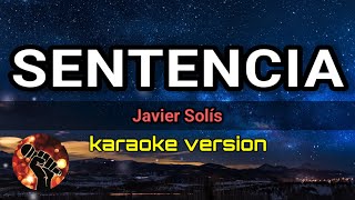 Sentencia - Javier Solís (karaoke version)