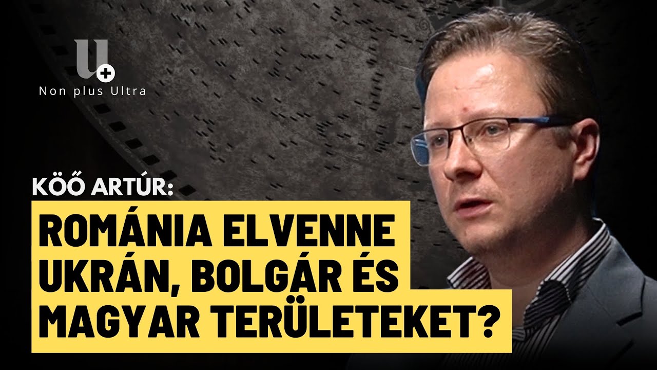 Nagy-Román revízió: Ukrajna, Bulgária, Magyarország - Köő Artúr történész