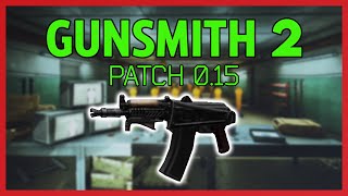 Gunsmith Part 2 - Patch 0.15 Guide