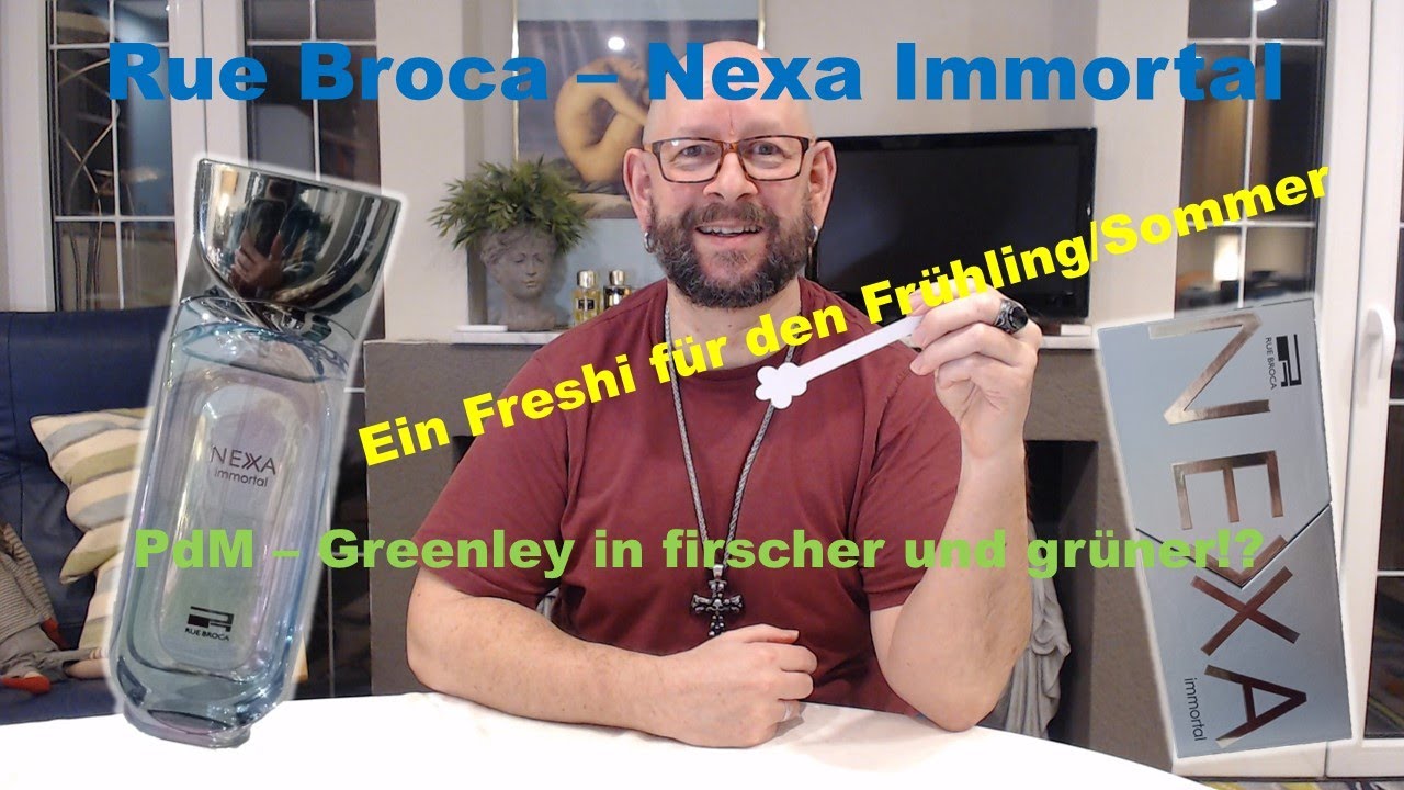 Rue Broca Nexa Immortal - frischer und grüner als Greenley von PdM!?