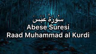 Abese Suresi-Raad Muhammad al Kurdi