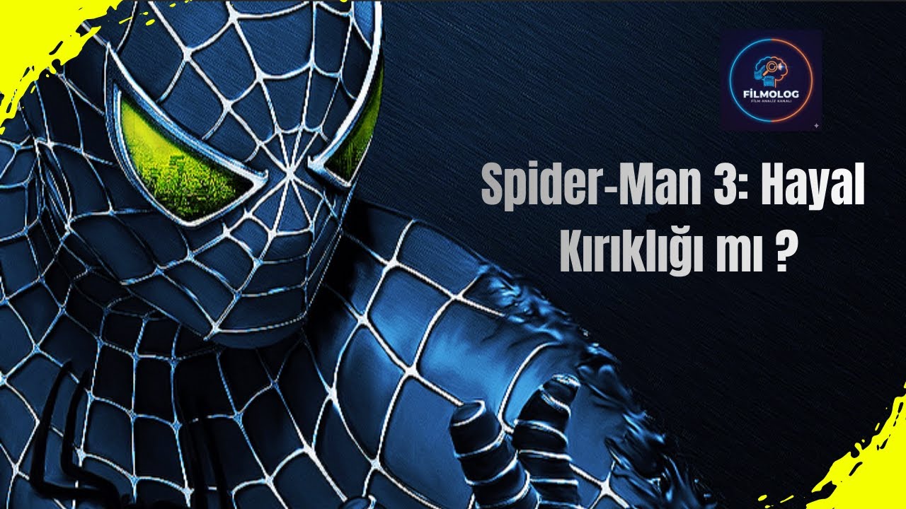 EN ÇOK LİNÇLENEN SÜPER KAHRAMAN FİLMİ | Spider Man 3 Analiz
