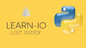 Learn-IO Advanced Python Part 3: List Index