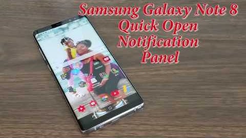 Samsung Galaxy Note 8 Quick Open Notification Panel (New Feature)