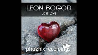 Leon Bogod - Lost Love (Christopher Lance Ward Life Is But A Dream Remix)