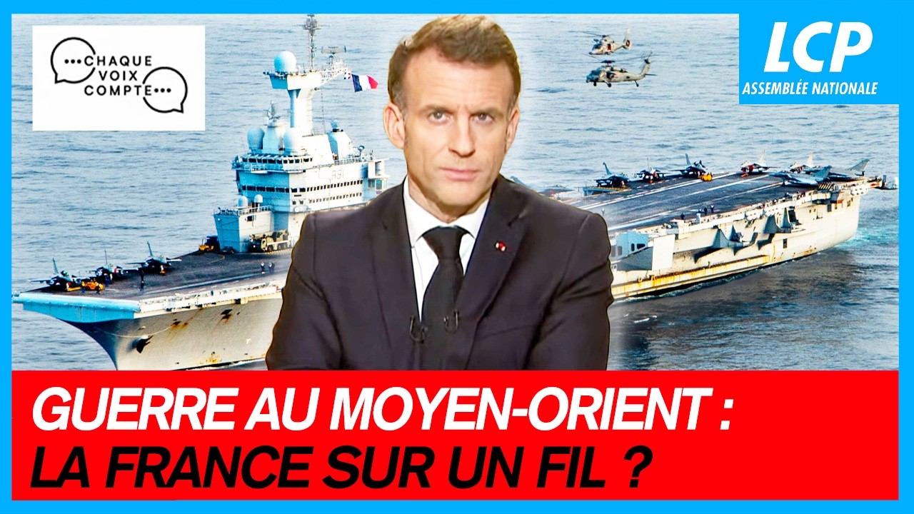 Guerre au Moyen-Orient : la France sur un fil ? | Chaque voix compte - 04/03/26