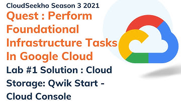 Cloud Storage Qwik Start Cloud Console Lab Solution | Perform Foundational Infrastructure Task Quest