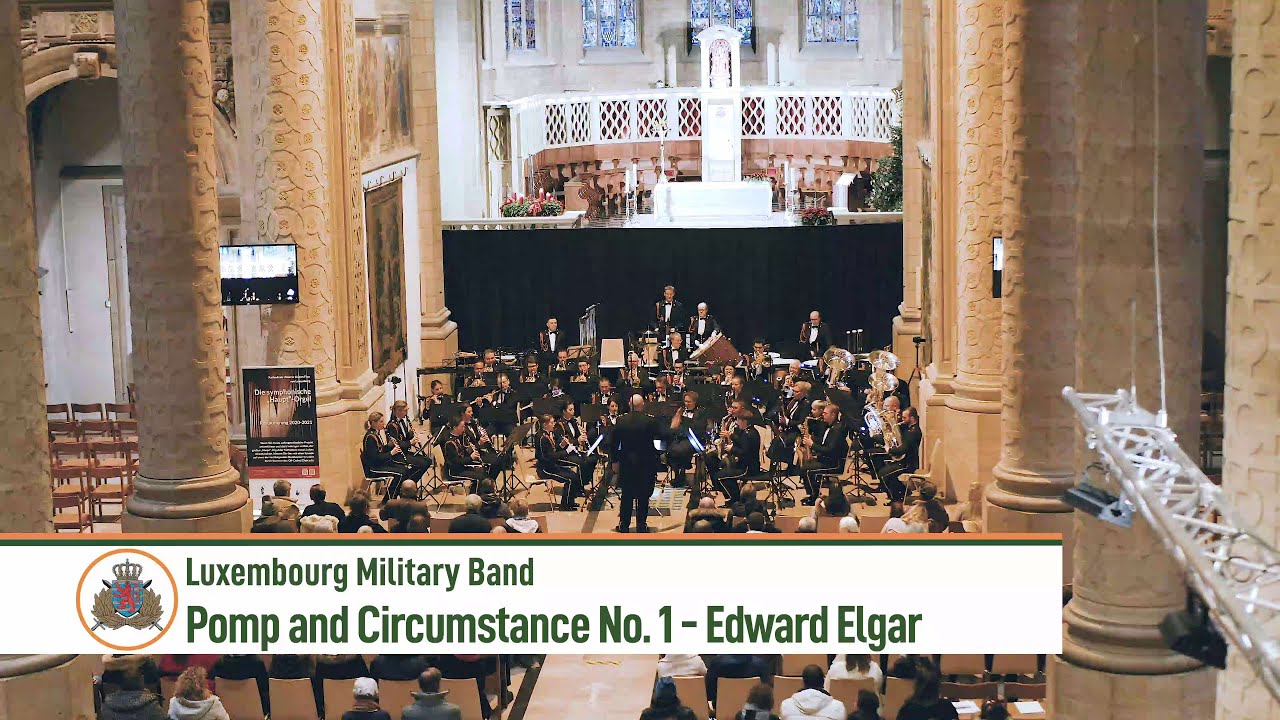 Pomp & Circumstance No. 1 - Edward Elgar (Luxembourg Military Band)