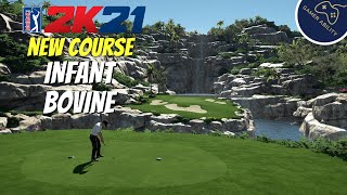 NEW PAR 3 COURSE Infant Bovine - PGA TOUR 2K21 Course Showcase