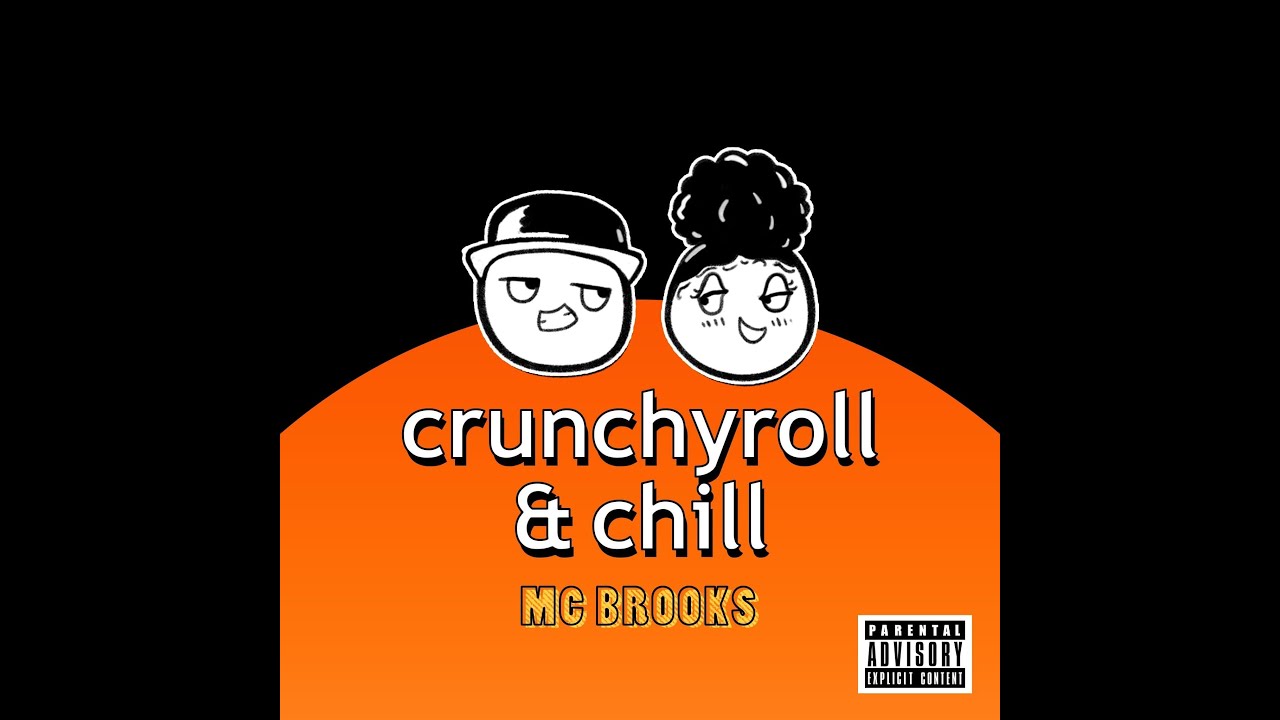 Crunchyroll & Chill (prod. by Dreamlife)