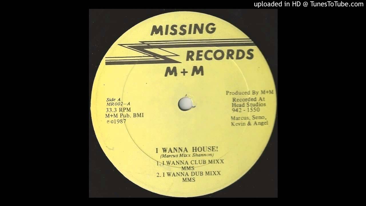 M + M [Marcus Mixx] - I Wanna House (I Wanna Dub Mixx)