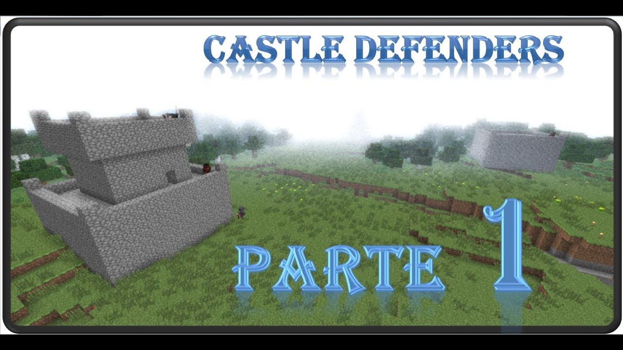 Minecraft ☻[CASTLE DEFENDERS]☻ Parte 1