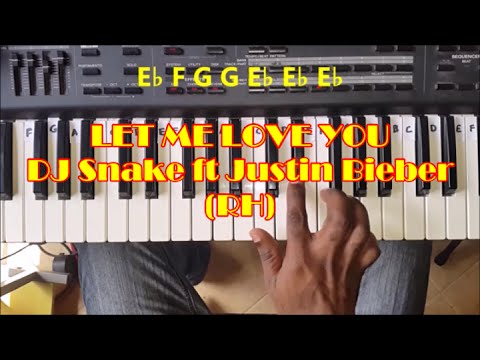 How to Play Let Me Love You - Easy Piano Tutorial - DJ Snake ft Justin Bieber RH