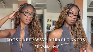 Loose Deep Wave X Miracle Knots on short natural hair ft. Varia Hair