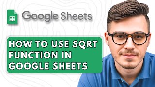 How To Use SQRT Function in Google Sheets [2025 Guide]
