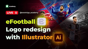 eFootball Logo Redesign With Adobe Illustrator - World Youth Skills Day Special | Eventriga Academy