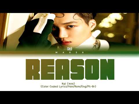 ENG PT BR KAI 카이 Reason Color Coded Lyrics Han Rom 