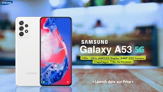 Samsung Galaxy A53 5G Mass Production starts Launch Date and Price in India
