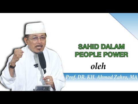 sahid-dalam-people-power-:-prof-dr-kh-ahmad-zahro-ma-al-chafidz