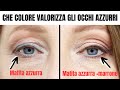 Che colore di matita valorizza gli occhi azzurri