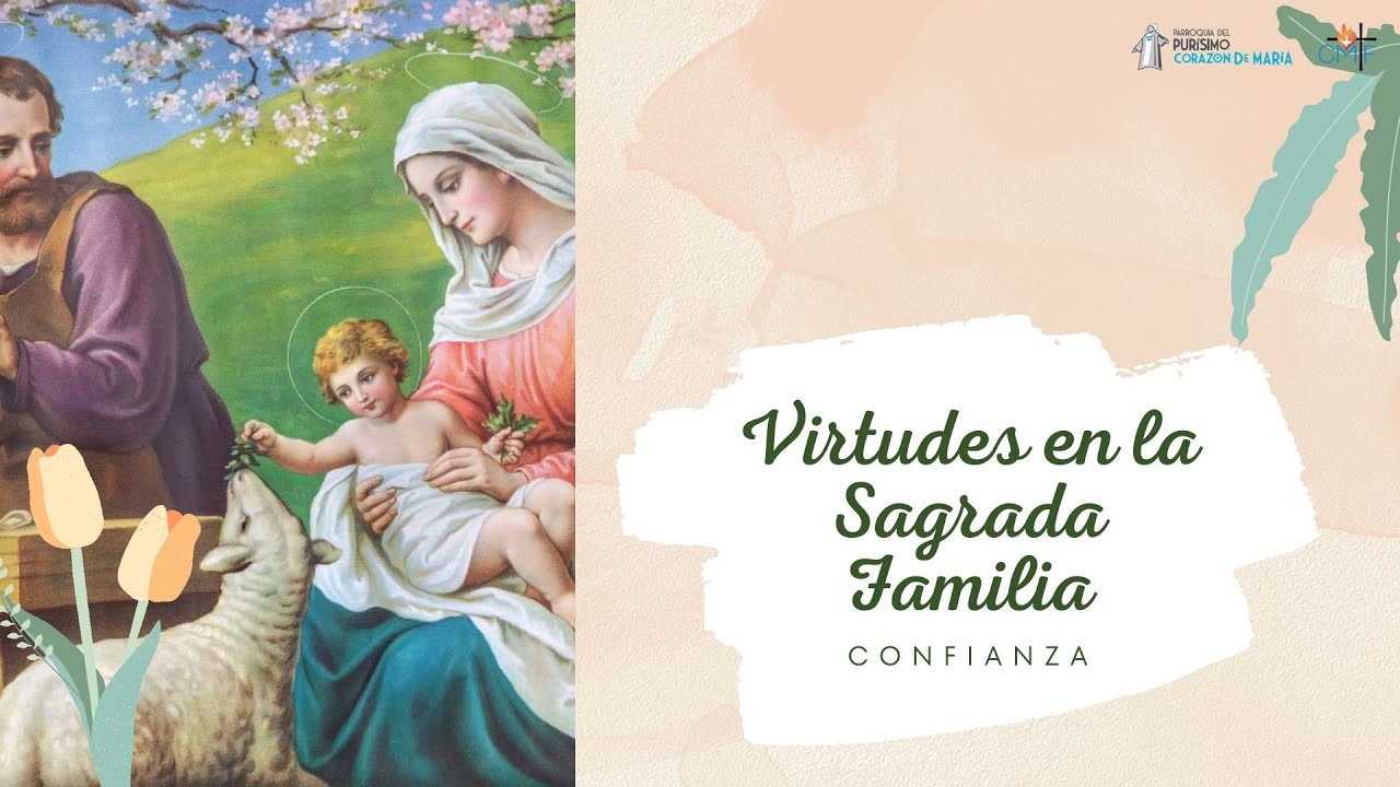 Virtudes en la Sagrada Familia (Confianza) - YouTube