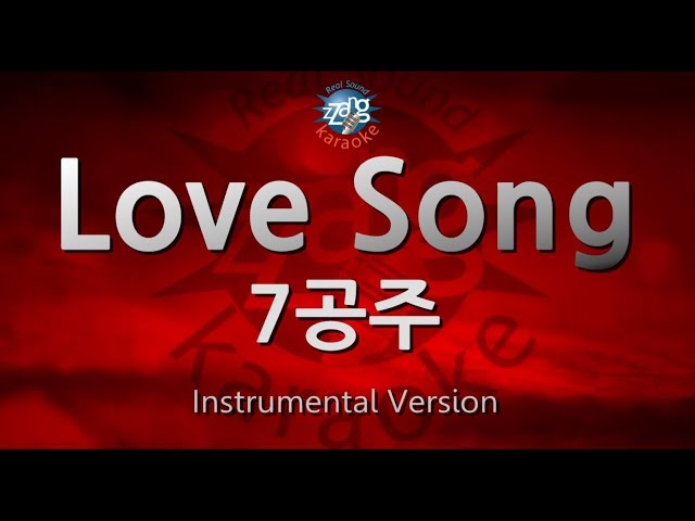 [짱가라오케/-1키/MR] 7공주-Love Song (러브송) [ZZang KARAOKE] class=
